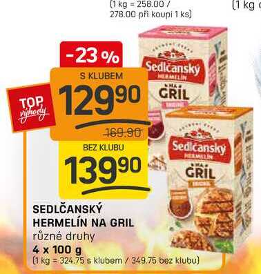 SEDLČANSKÝ HERMELÍN NA GRIL různé druhy 4 x 100g