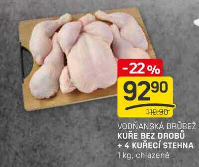KUŘE BEZ DROBŮ + 4 KUŘECÍ STEHNA 1 kg