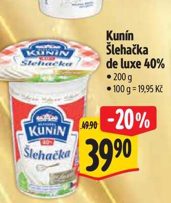   Kunín Šlehačka de luxe 40%  200 g  v akci