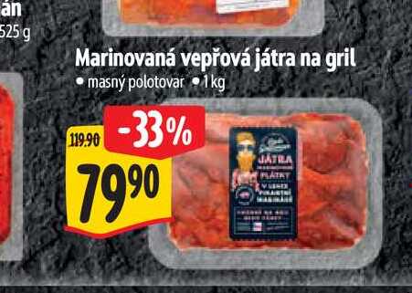  Marinovaná vepřová játra na gril  1 kg