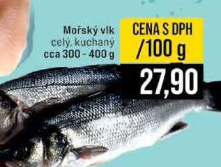 Mořský vlk cely, kuchany cca 300-400 g 100 g 