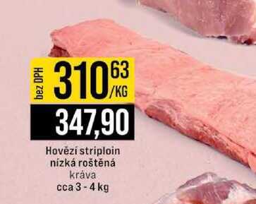 Hovězí striploin nízká roštěná kráva cca 3-4 kg 1kg