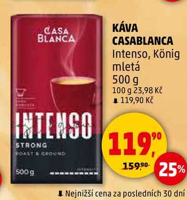 KÁVA CASABLANCA Intenso, König mletá, 500 g