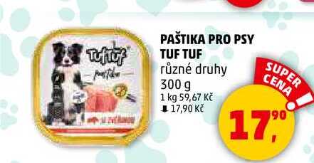 PAŠTIKA PRO PSY TUF TUF různé druhy, 300 g
