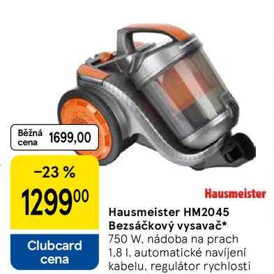 Hausmeister HM2045 Bezsáčkový vysavač, 750 W, nádoba na prach 1.8 I, automatické navíjení kabelu, regulátor rychlosti 