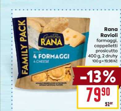 Rana Ravioli formaggi, cappelletti prosicutto 400 g
