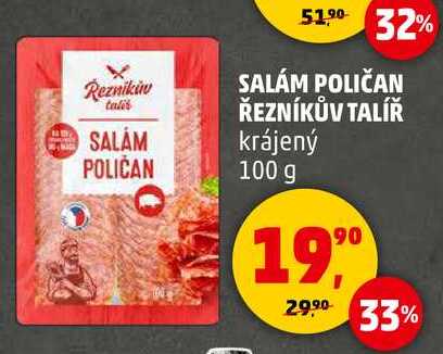 SALÁM POLIČAN ŘEZNÍKŮV TALÍŘ krájený, 100 g 