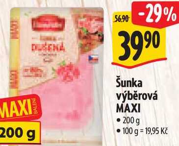 Šunka výběrová MAXI, 200 g 
