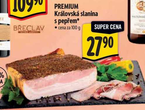 PREMIUM Královská slanina s pepřem, cena za 100 g 
