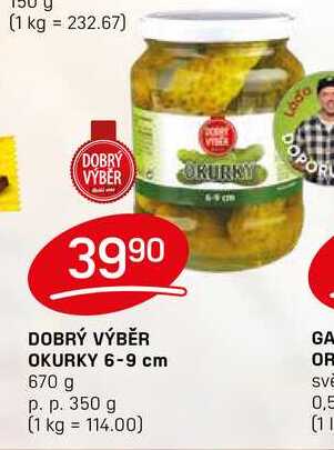 DOBRÝ VÝBĚR OKURKY 6-9 cm 670 g p. p. 350 g 