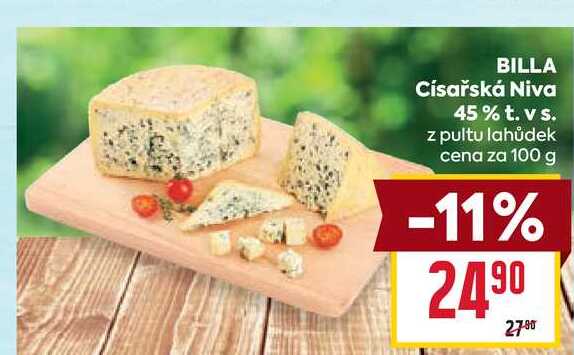BILLA Císařská Niva 45% t. vs. z pultu lahůdek cena za 100 g 