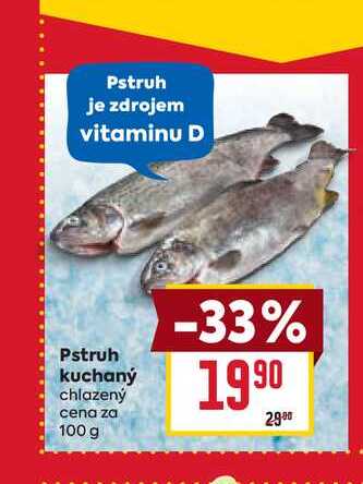 Pstruh kuchaný chlazený cena za 100 g