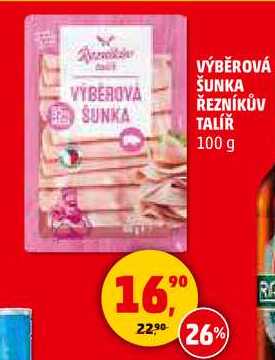 VÝBĚROVÁ ŠUNKA ŘEZNÍKŮV TALÍŘ, 100 g 