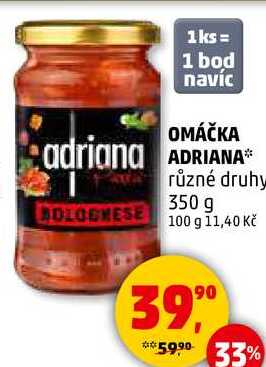 OMÁČKA ADRIANA různé druhy, 350 g