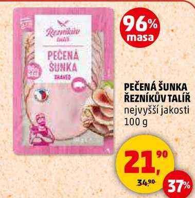PEČENÁ ŠUNKA ŘEZNÍKŮV TALÍŘ nejvyšší jakosti, 100 g 