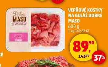 VEPŘOVÉ KOSTKY NA GULÁŠ DOBRÉ MASO, 600 g  