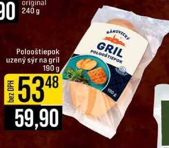 Polooštiepok uzený sýr na gril 190 g  