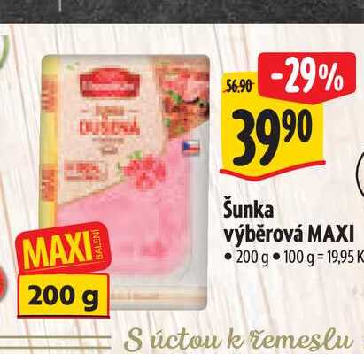   Šunka výběrová MAXI 200 g  