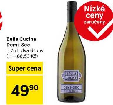 Bella Cucina Demi-Sec, 0,75 l
