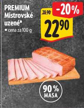 PREMIUM Mistrovské uzené, cena za 100 g