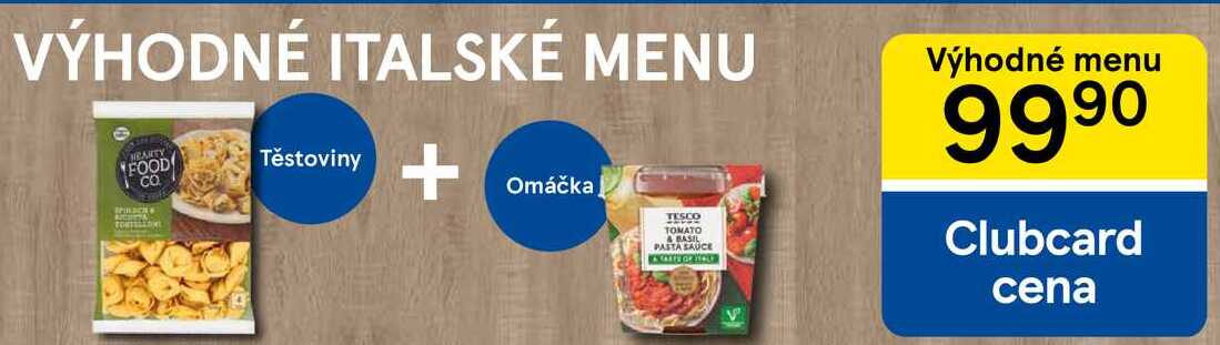 Výhodné menu těstoviny + omáčka