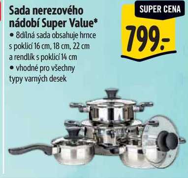 Sada nerezového nádobí Super Value*  