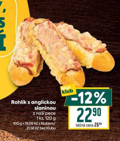 Rohlík s anglickou slaninou z naší pece 1ks, 120 g 
