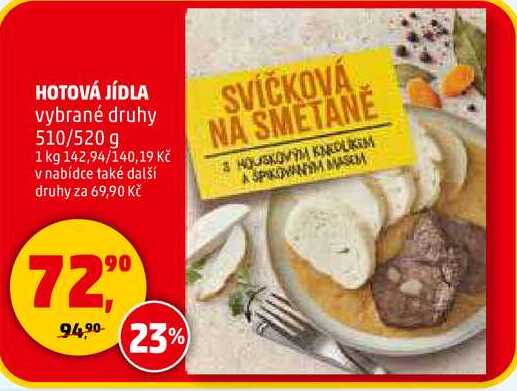 HOTOVÁ JÍDLA vybrané druhy, 510/520 g 