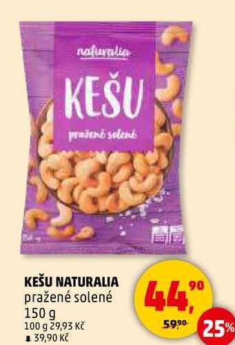 KEŠU NATURALIA pražené solené, 150 g 