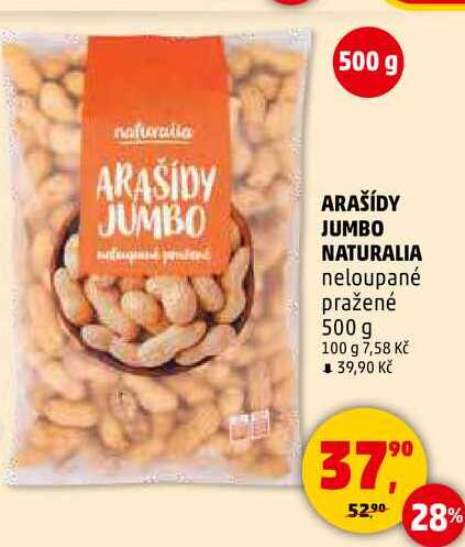 ARAŠÍDY JUMBO NATURALIA neloupané pražené, 500 g 