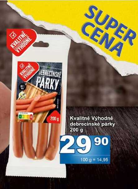 Kvalitně Výhodně debrecínské párky 200 g