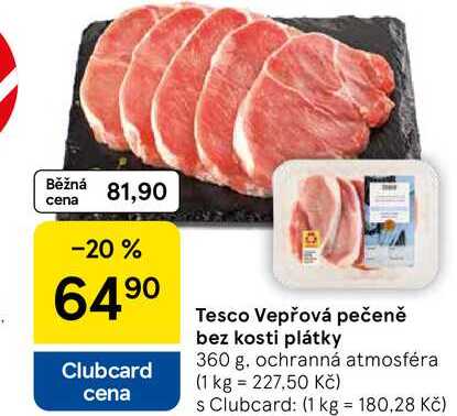 Tesco Vepřová pečeně bez kosti plátky, 360 g