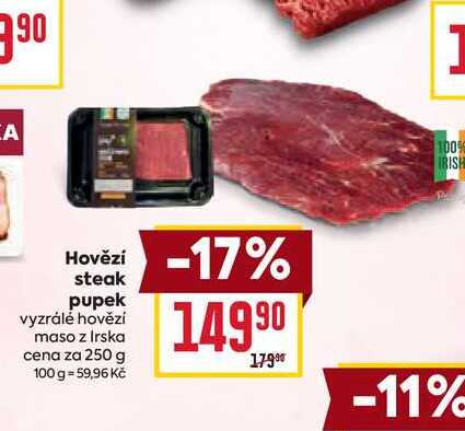 Hovězí steak pupek vyzrálé hovězí maso z Irska cena za 250 g