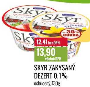SKYR ZAKYSANÝ DEZERT 0,1% ochucený, 130g 