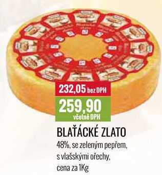 BLAŤÁCKÉ ZLATO 48% cena za 1Kg 