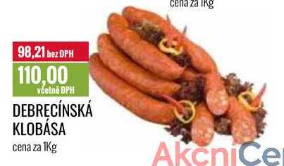 DEBRECÍNSKÁ KLOBÁSA cena za 1Kg 