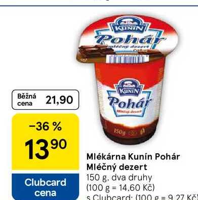 Mlékárna Kunín Pohár Mléčný dezert, 150 g, dva druhy 