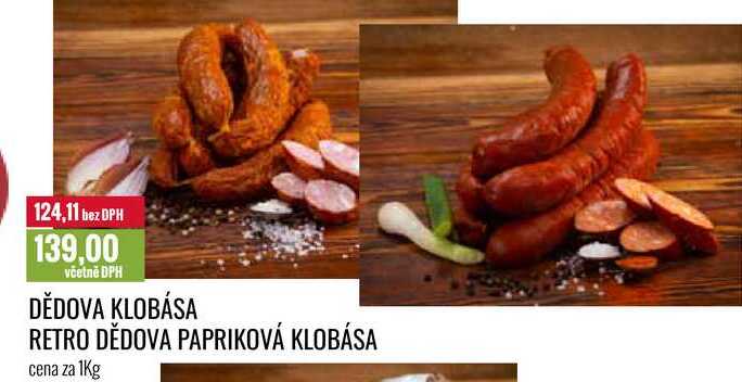 DĚDOVA KLOBÁSA RETRO DĚDOVA PAPRIKOVÁ KLOBÁSA cena za 1Kg 