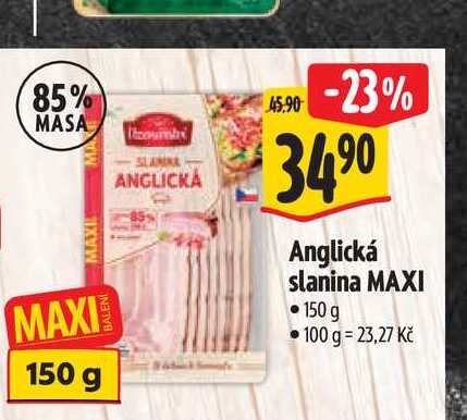  Anglická slanina MAXI 150 g 