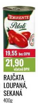 RAJČATA LOUPANÁ, SEKANÁ 400g 