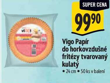 Vigo Papír do horkovzdušné fritézy tvarovaný kulatý, 50 ks 