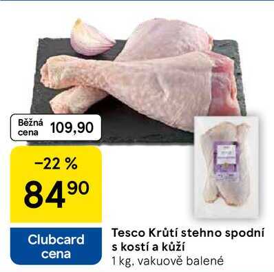 Tesco Krůtí stehno spodní s kostí a kůží, 1 kg 