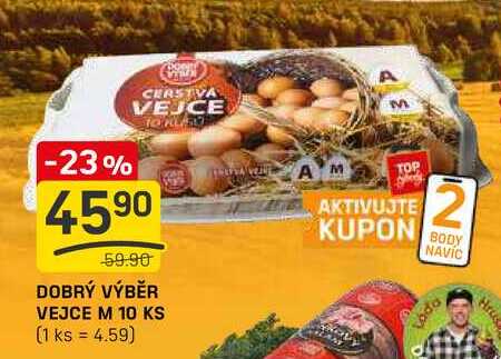 DOBRÝ VÝBĚR VEJCE M 10 KS 