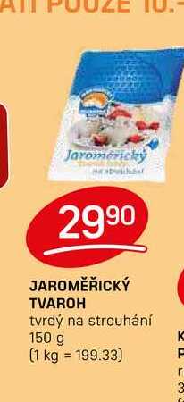 JAROMĚŘICKÝ TVAROH tvrdý na strouhání 150 g 