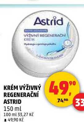 KRÉM VÝŽIVNÝ REGENERAČNÍ ASTRID, 150 ml 