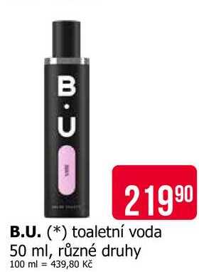 B.U. toaletní voda 50 ml, různé druhy 