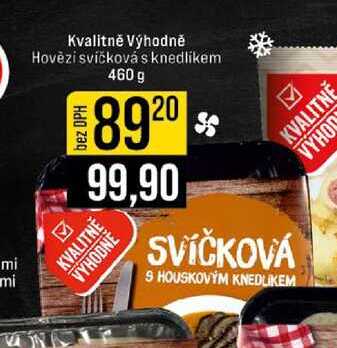 Kvalitně Výhodně Hovězí svíčková s knedlíkem 460 g  