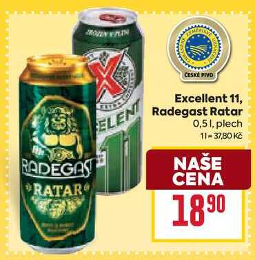 Excellent 11, Radegast Ratar 0,51, plech
