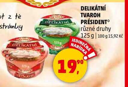 DELIKÁTNÍ TVAROH PRÉSIDENT, 125 g 