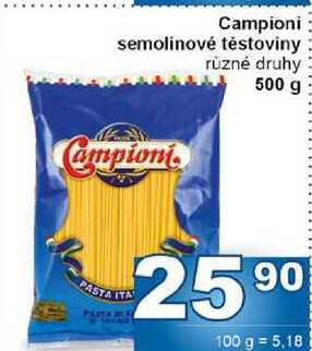 Campioni semolinové těstoviny různé druhy 500 g
